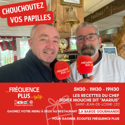 Chouchoutez vos papilles avec le chef Didier Mouche dit "Marius"