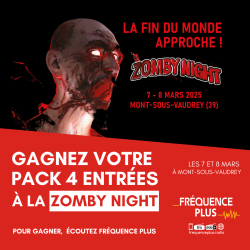 Gagnez vos 4 entrées à la Zomby Night à Mont-Sous-Vaudrey (39) !