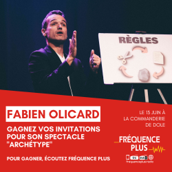 Gagnez vos invitations pour le spectacle de Fabien Olicard à Dole !